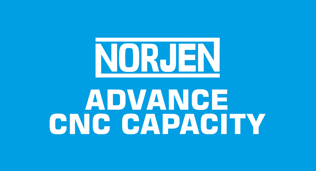 Advance CNC Capacity